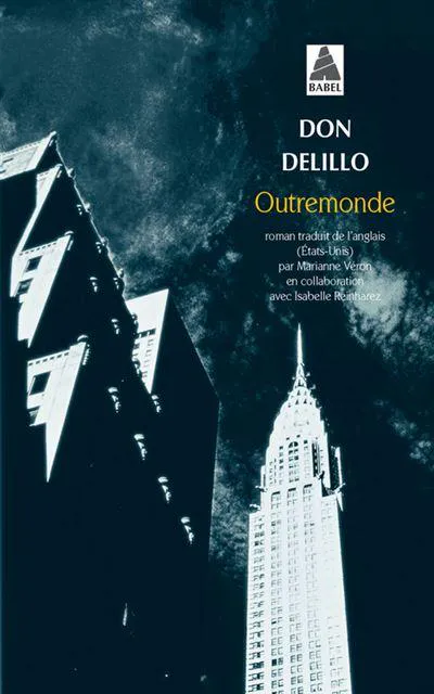 Don DeLillo: Outremonde (French language, 2003, Babel)