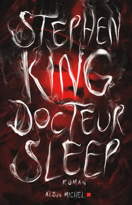 Stephen King: Docteur Sleep (French language, 2013, Éditions Albin Michel)