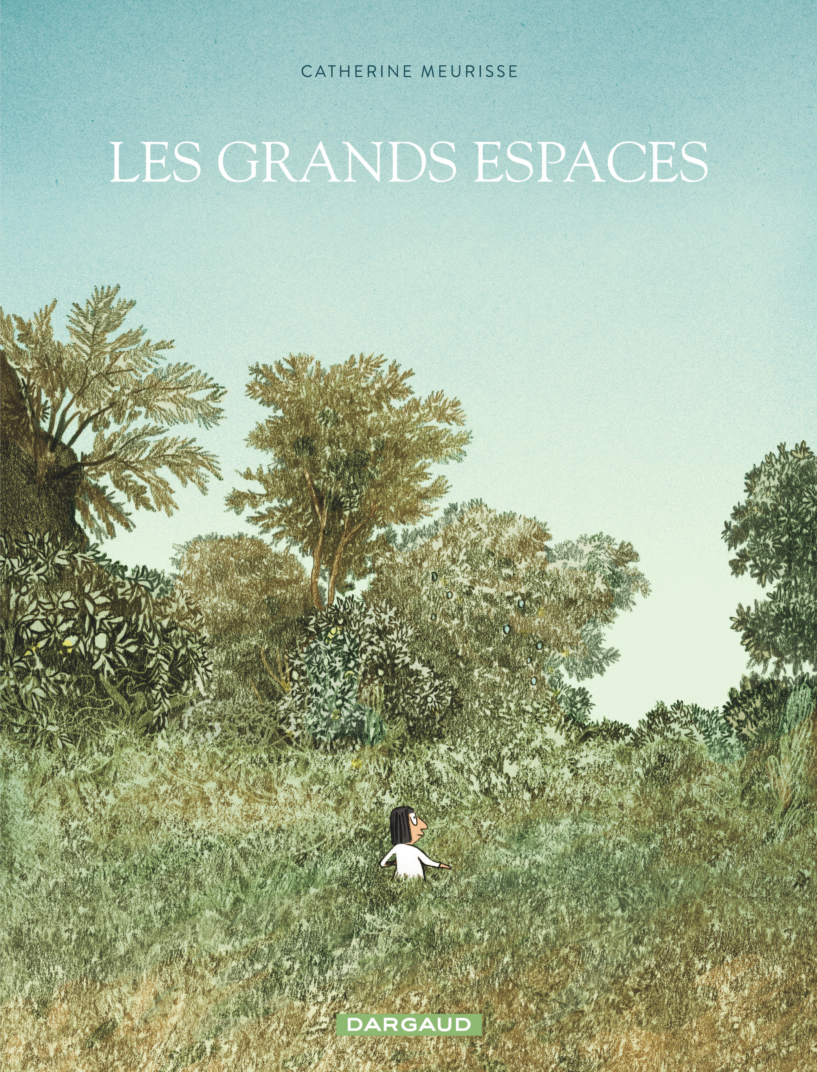 Catherine Meurisse: Les grands espaces (Hardcover, French language, 2018, Dargaud)