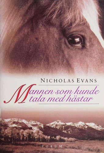 Evans, Nicholas: Mannen som kunde tala med hästar (Swedish language, 1995, Forum)