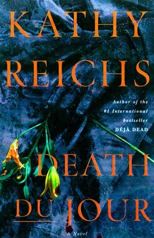 Kathy Reichs: Death du jour (1999)