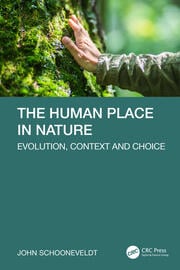 John Schooneveldt: The Human Place in Nature (EBook, CRC Press)