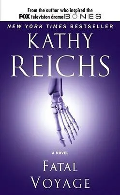Kathy Reichs: Fatal Voyage (2002)