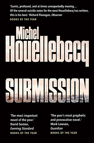 Michel Houellebecq: SUBMISSION (UK TPB) (William Heinemann)