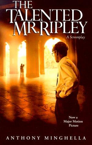 Patricia Highsmith, Anthony Minghella: The talented Mr. Ripley (Paperback, 1999, Hyperion)