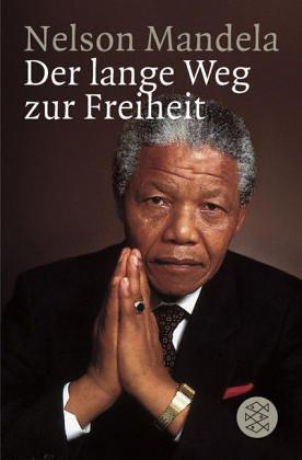 Nelson Mandela: Der lange Weg zur Freiheit (Paperback, deutsch language, Fischer (Tb.), Frankfurt)