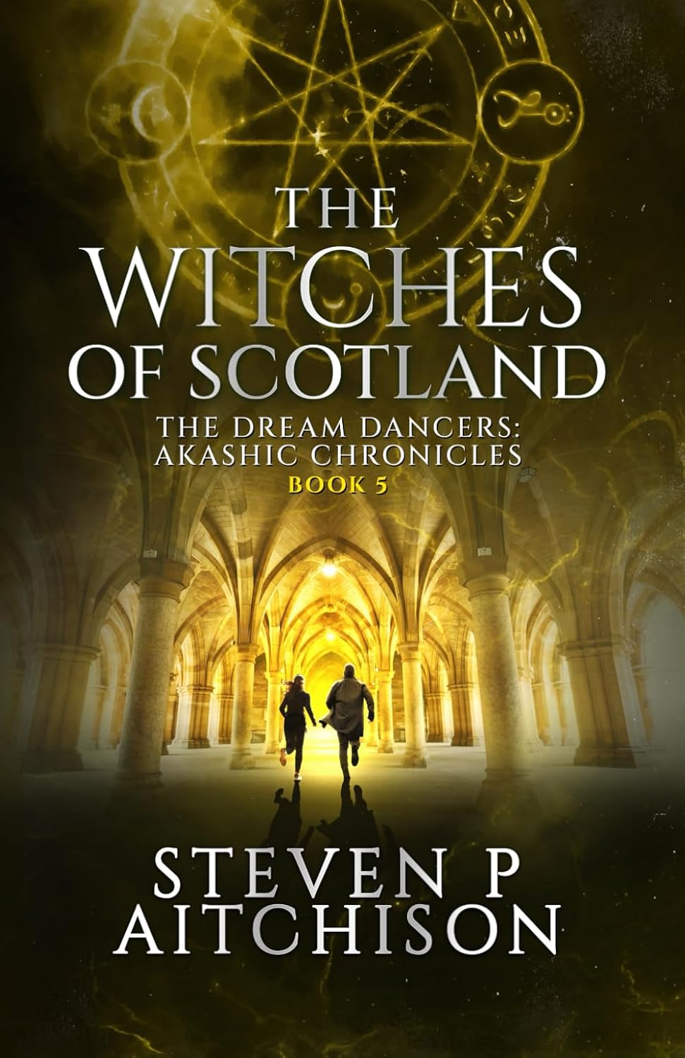 Steven P. Aitchison: The Witches of Scotland: The Dream Dancers (#5) (EBook, CYT Media LTD)