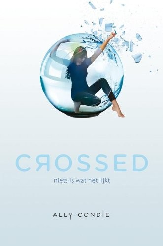 Ally Condie: Crossed: niets is wat het lijkt (Matched trilogie) (Dutch Edition) (Lemniscaat, Uitgeverij)