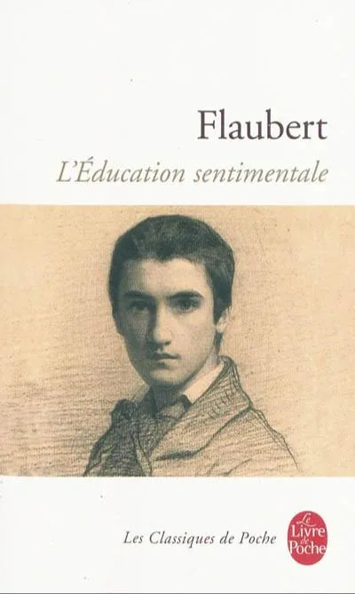 Gustave Flaubert: L'éducation sentimentale (French language, 2015, Le Livre de poche)
