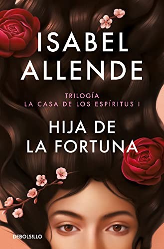 Isabel Allende: Hija de la fortuna (Paperback, DEBOLSILLO)