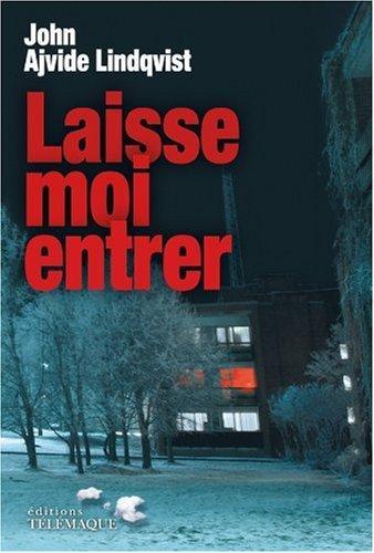 John Ajvide Lindqvist: Laisse-moi entrer (French language, 2010)