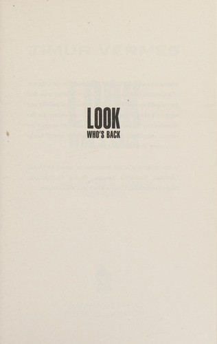 Timur Vermes, Jamie Bulloch: Look Who's Back (2015, Quercus)