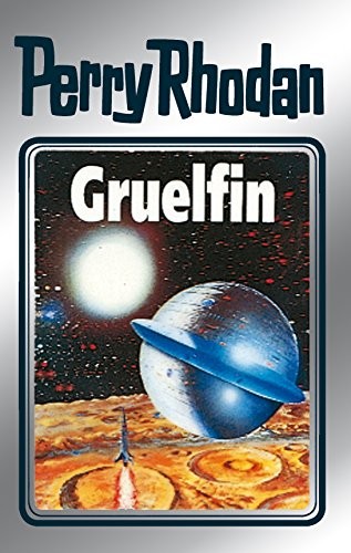 K. H. Scheer, H. G. Ewers, Hanns Kneifel: Gruelfin (German language, Perry Rhodan digital)