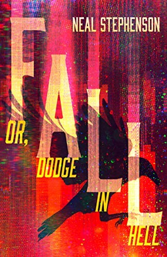 Neal Stephenson: Fall (Hardcover, HarperCollins)