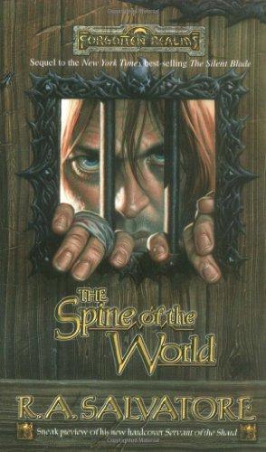 R. A. Salvatore: The Spine of the World (Forgotten Realms: Paths of Darkness, #2; Legend of Drizzt, #12) (2000)