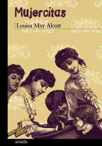 Louisa May Alcott, Enrique Flores: Mujercitas (Paperback, ANAYA INFANTIL Y JUVENIL)