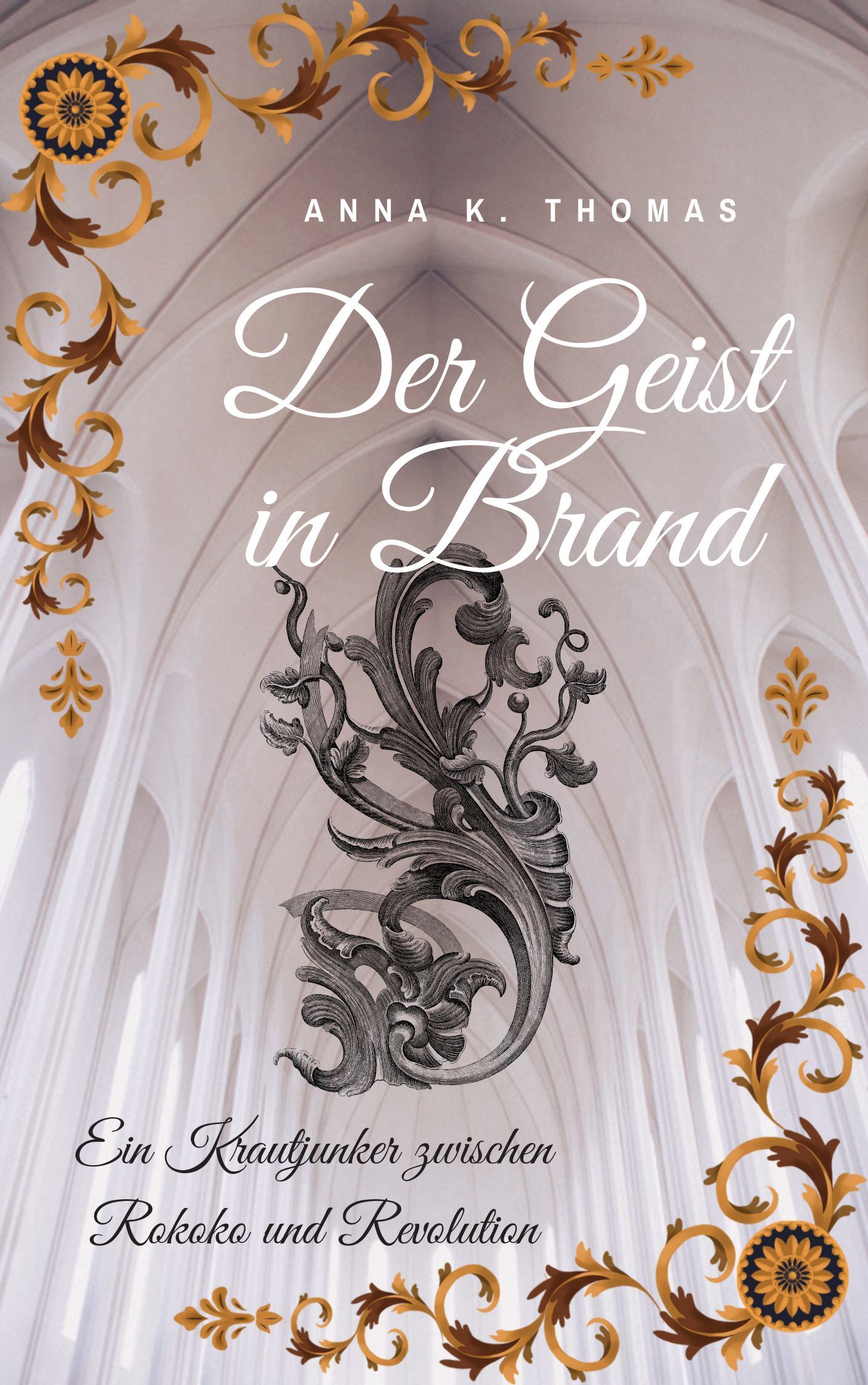 Anna K. Thomas: Der Geist in Brand (EBook, deutsch language, Anderland Books)