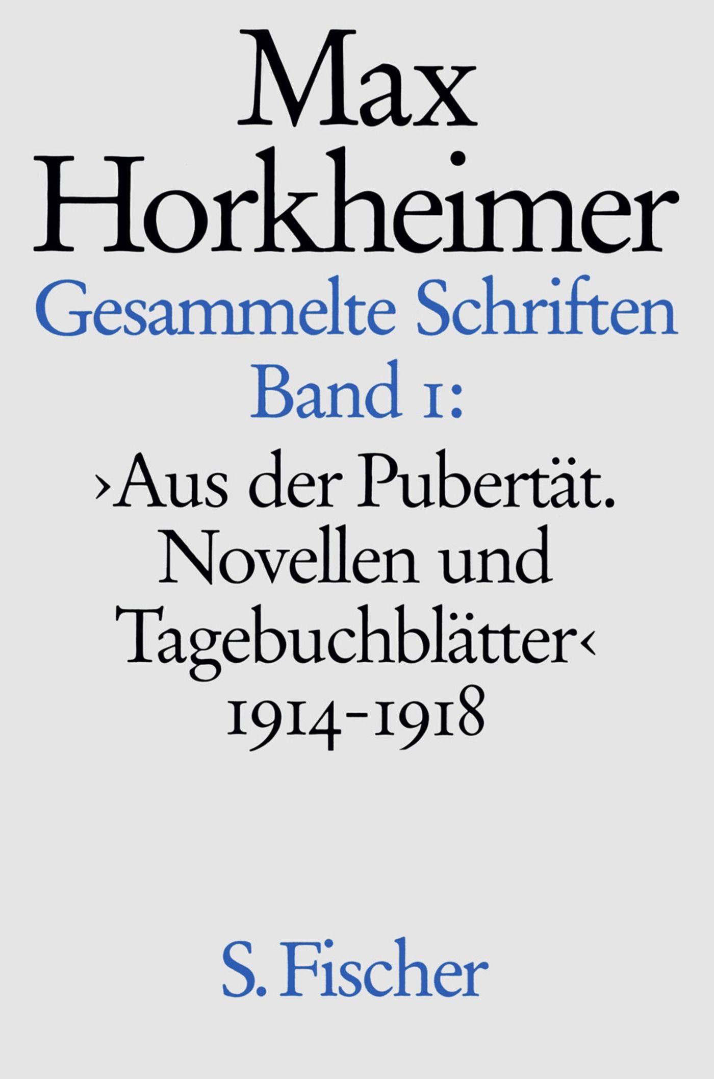 Max Horkheimer: Gesammelte Schriften Band 1 (Hardcover, German language, 1988, S. Fischer)