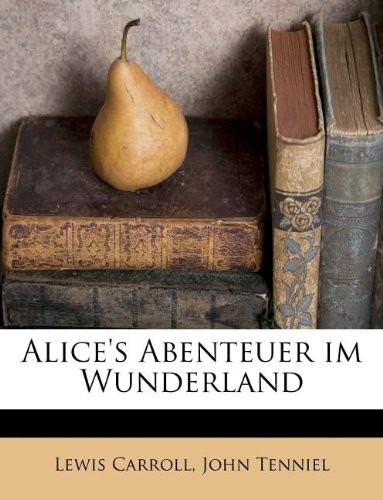 Lewis Carroll: Alice's Abenteuer im Wunderland (Paperback, Nabu Press)