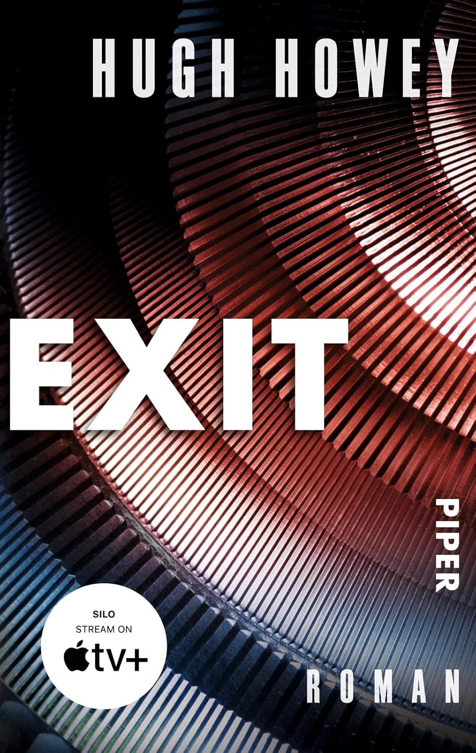 Hugh Howey: Exit (Paperback, Deutsch language, Piper Taschenbuch)