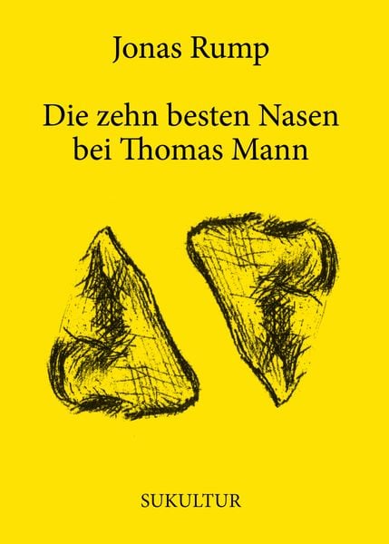 Jonas Rump: Die zehn besten Nasen bei Thomas Mann (Paperback, Deutsch language, SUKULTUR)