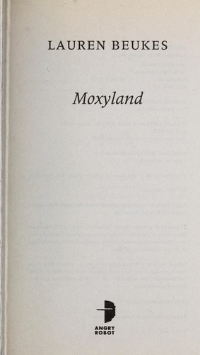Moxyland (2010, Angry Robot, Random House)