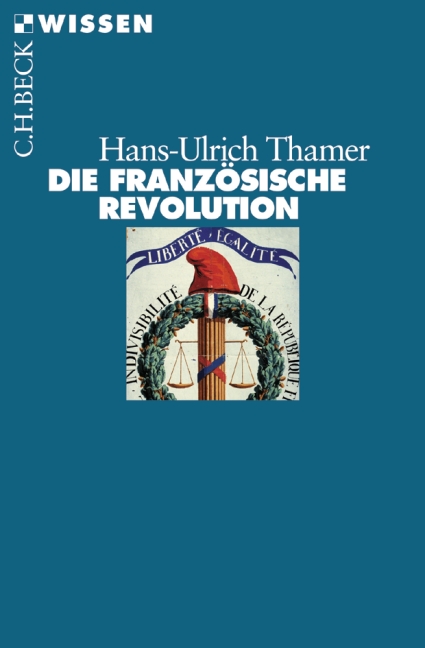 Hans-Ulrich Thamer: Die Französische Revolution (Paperback, German language, 2009, Beck)