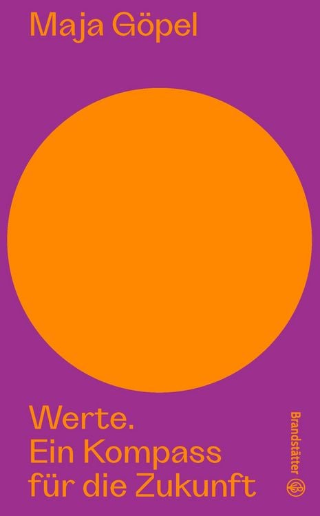 Maja Göpel, Hannes Androsch: Werte. (Hardcover, Deutsch language, Brandstätter Verlag)