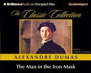 Alexandre Dumas, E. L. James: The Man in the Iron Mask (The Classic Collection) (AudiobookFormat, 2006, Brilliance Audio on CD Unabridged)