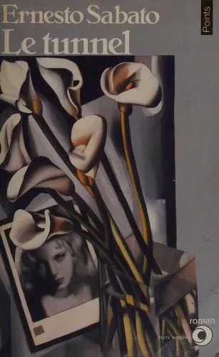 Ernesto Sabato: Le tunnel (French language, 1982, Éditions du Seuil)