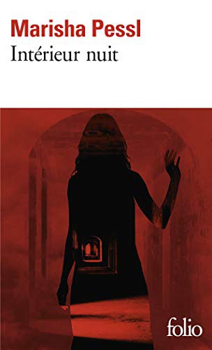 Marisha Pessl, Clément Baude: Intérieur nuit (Paperback, French language, FOLIO, GALLIMARD)