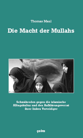 Thomas Maul: Die Macht der Mullahs (Paperback, German language, Ca Ira)