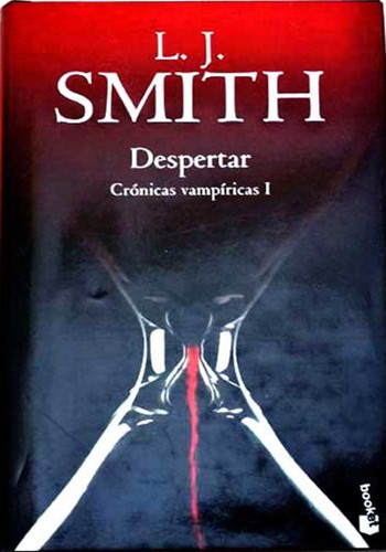 L. J. Smith: Despertar (Hardcover, Spanish language, 2009, Editorial Planeta, S.A.)