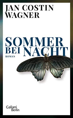 Jan Costin Wagner: Sommer bei Nacht (Hardcover, German language, 2020, Galiani Berlin, Verlag Kiepenheuer & Witsch)