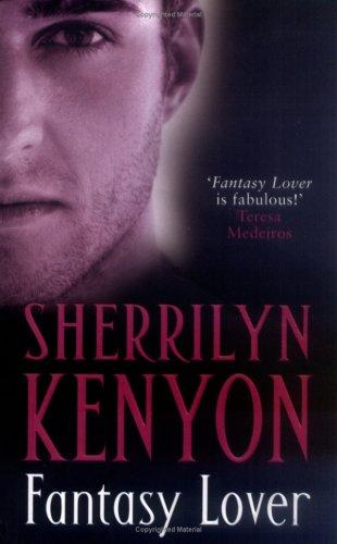 Sherrilyn Kenyon: Fantasy Lover (Paperback, 2006, Piatkus Books)
