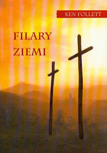 Ken Follett: Filary ziemi (Polish language, 2006)