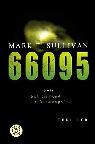 Mark T. Sullivan: 66095 (Paperback, FISCHER Taschenbuch)