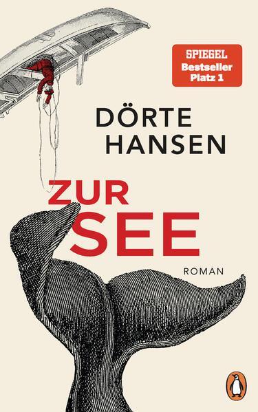 Dörte Hansen: Zur See (Hardcover, German language, 2022, Penguin Verlag)