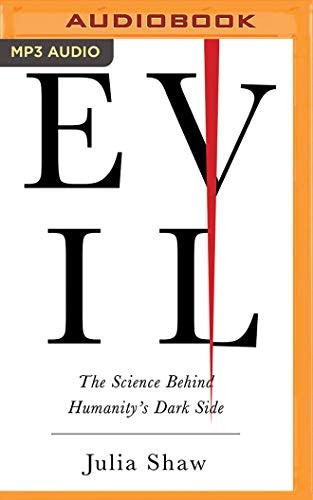 Julia Shaw, Teri Schnaubelt: Evil (AudiobookFormat, Brilliance Audio)