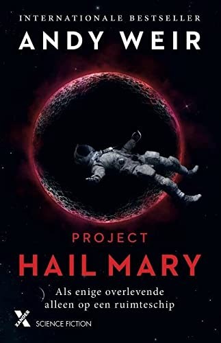 Andy Weir: Project Hail Mary (Paperback, Xander Uitgevers B.V.)