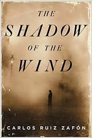 Carlos Ruiz Zafón: The Shadow of the Wind (2004, Penguin Press)