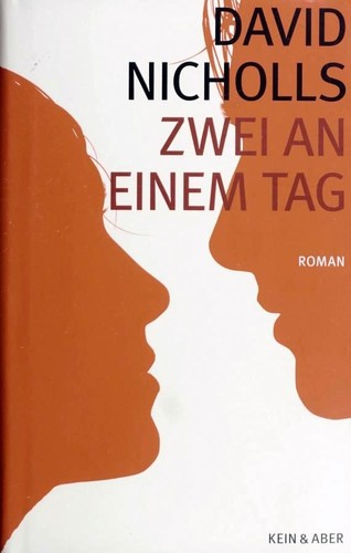 David Nicholls: Zwei an einem Tag (German language, 2009, Kein & Aber)