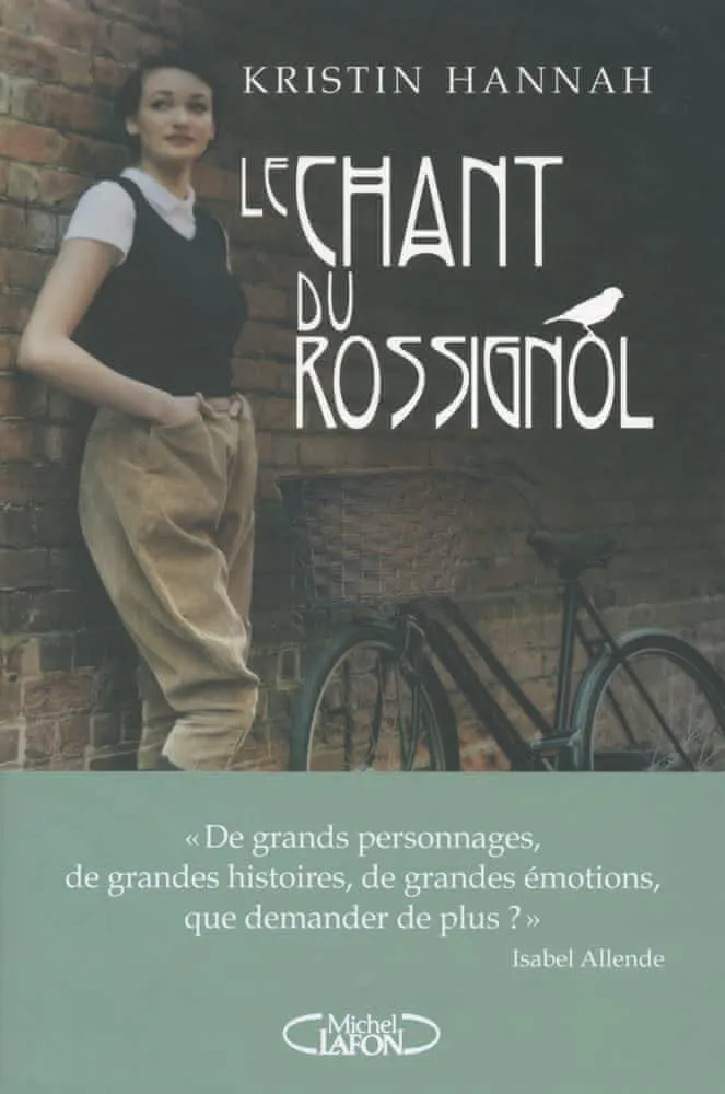 Kristin Hannah: Le Chant du rossignol (French language, 2016, Éditions Michel Lafon)
