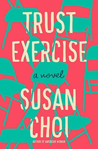 Suehyla El-Attar, Susan Choi, Adina Verson, Jennifer Lim: Trust Exercise (Paperback)
