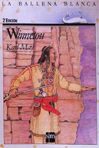 Karl May: Winnetou (Paperback, Ediciones Cesma (SM))