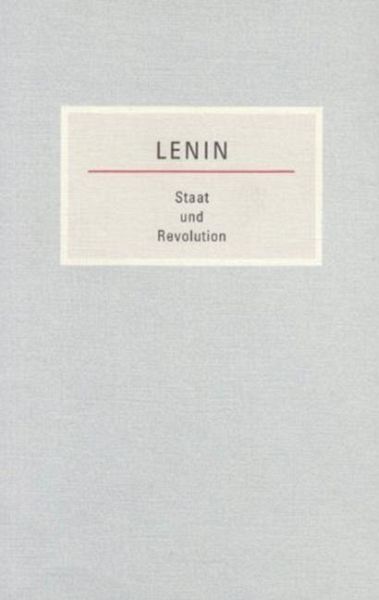 Vladimir Ilich Lenin: Staat und Revolution (Paperback, Deutsch language, Verlag Das Freie Buch)