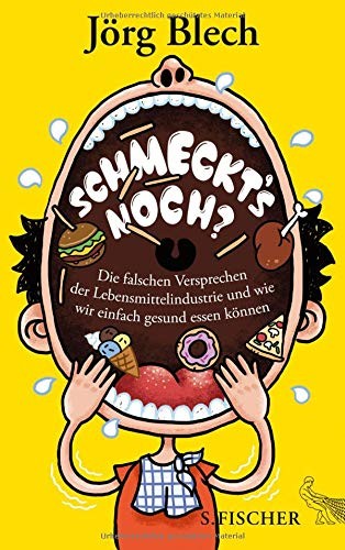 Jörg Blech: Schmeckt's noch? (Paperback, FISCHER, S.)