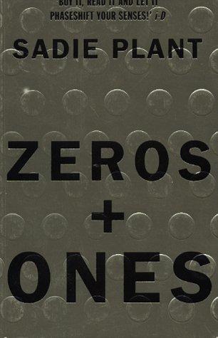 Sadie Plant: Zeros and Ones (Paperback, Fourth Estate)
