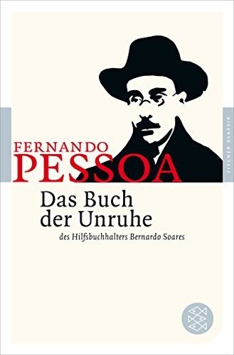 Das Buch der Unruhe des Hilfsbuchhalters Bernardo Soares (Paperback, FISCHER Taschenbuch)
