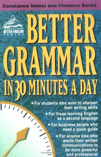Constance Immel: Better grammar in 30 minutes a day (1995, Career Press)